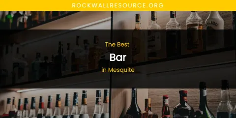 Mesquite's Best Bar