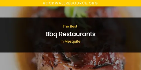 Mesquite's Best BBQ Restaurants