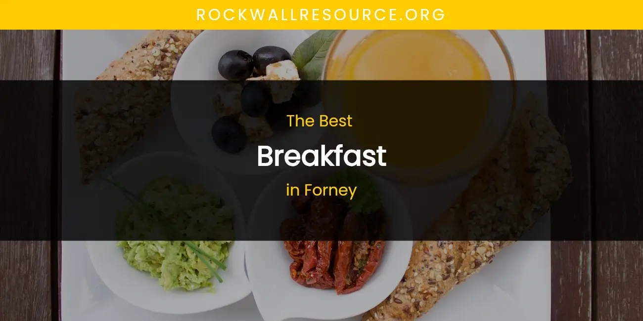The Absolute Best Breakfast in Forney featured