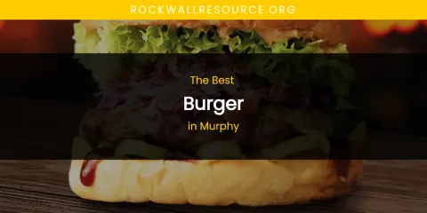 Murphy's Best Burger