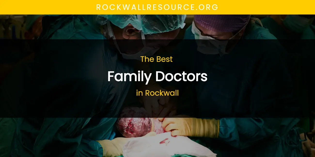 Rockwall's Best Family Doctors featured