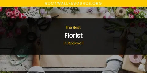 Rockwall's Best Florist