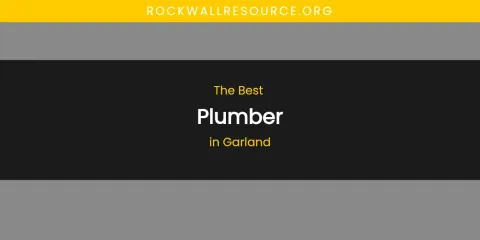 The Absolute Best Plumber in Garland