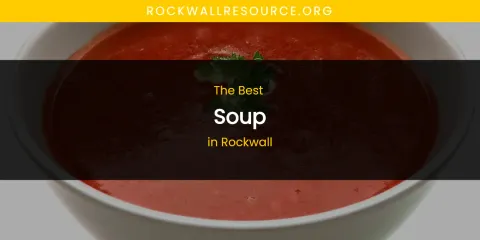 Rockwall's Best Soup