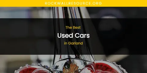 The Absolute Best Used Cars in Garland