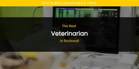 Rockwall's Best Veterinarian